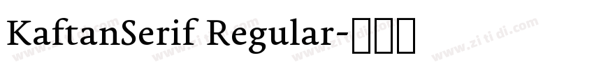 KaftanSerif Regular字体转换